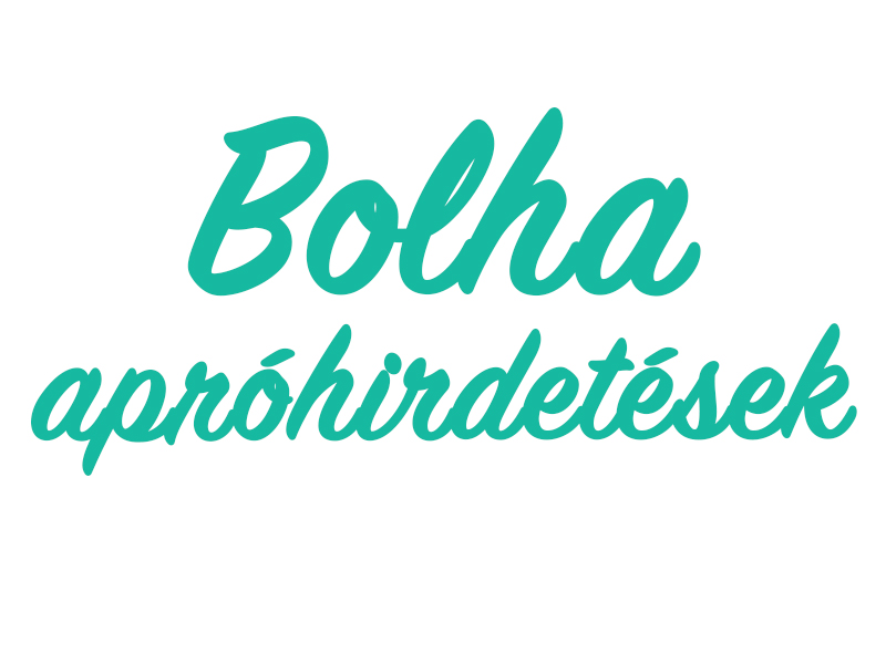 Bolha apróhirdetések Bolha apróhirdetések